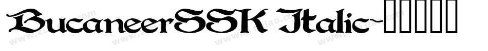 BucaneerSSK Italic字体转换